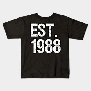 Est 1988 - 30Th Kids T-Shirt